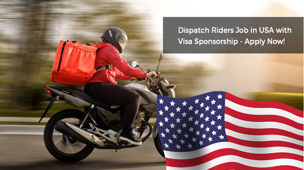 Visa Sponsored Dispatch Rider Jobs  in  USA 