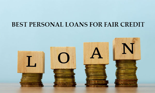 Best Personal Loans for Fair Credit