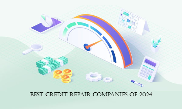 Best Credit Repair Companies of 2024