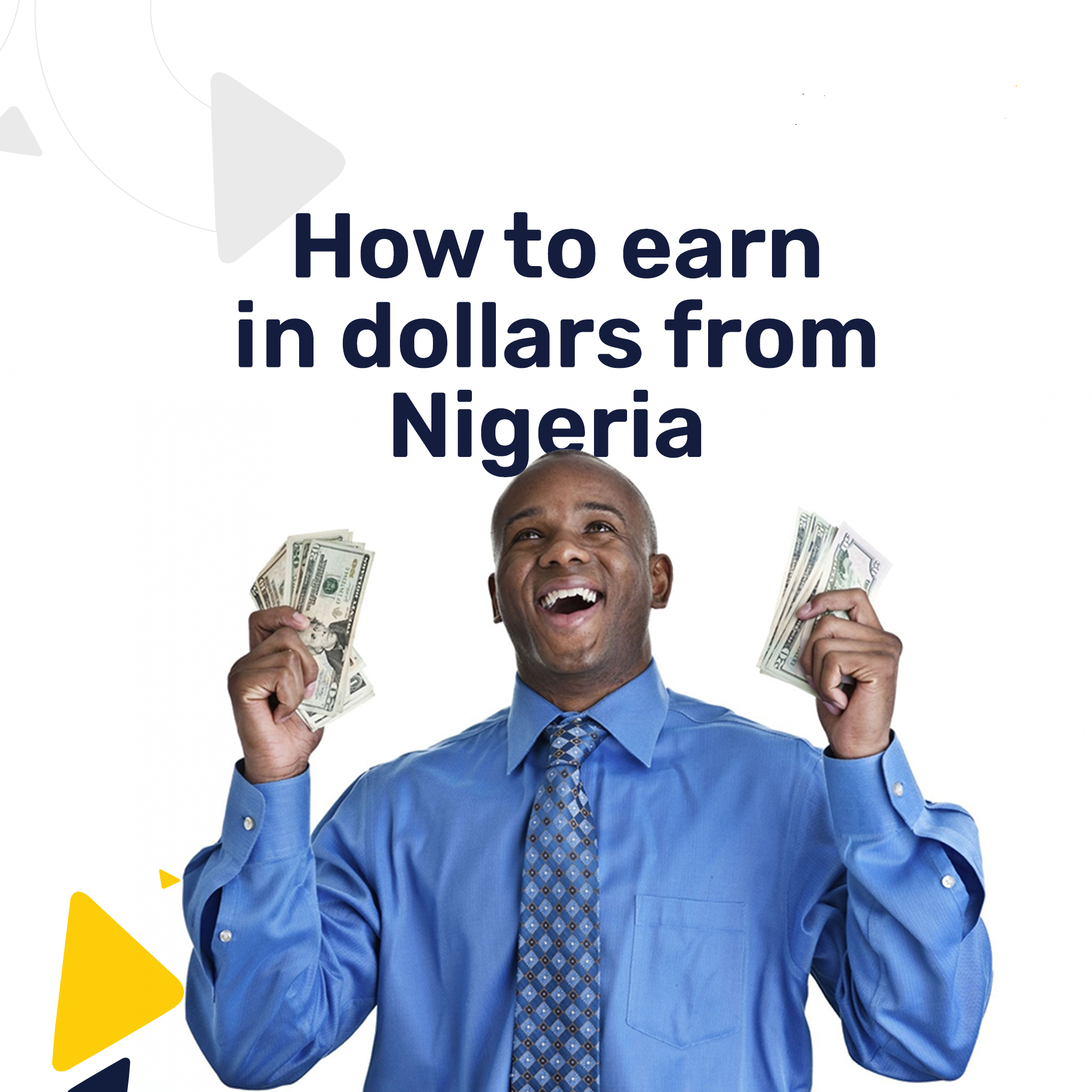 HOW TO EARN IN DOLLARS IN NIGERIA